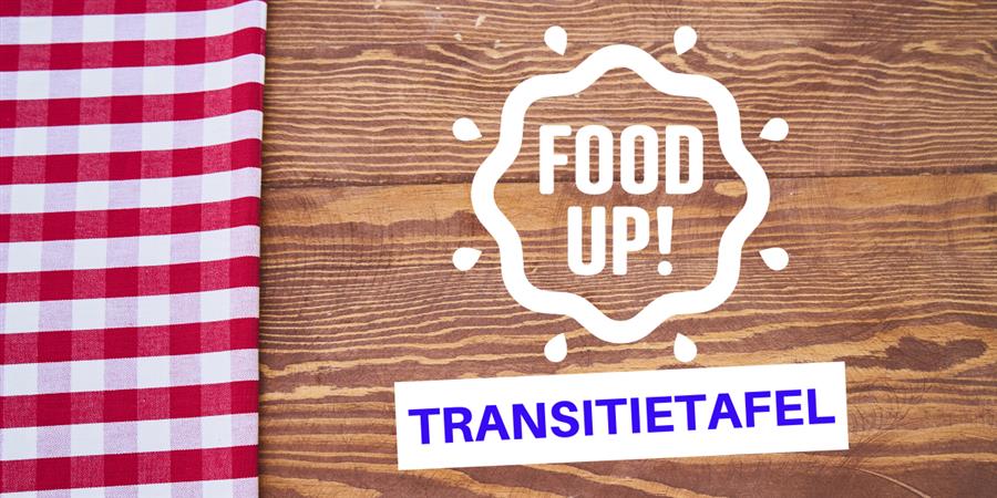 Bericht FoodUp Transitietafel bekijken